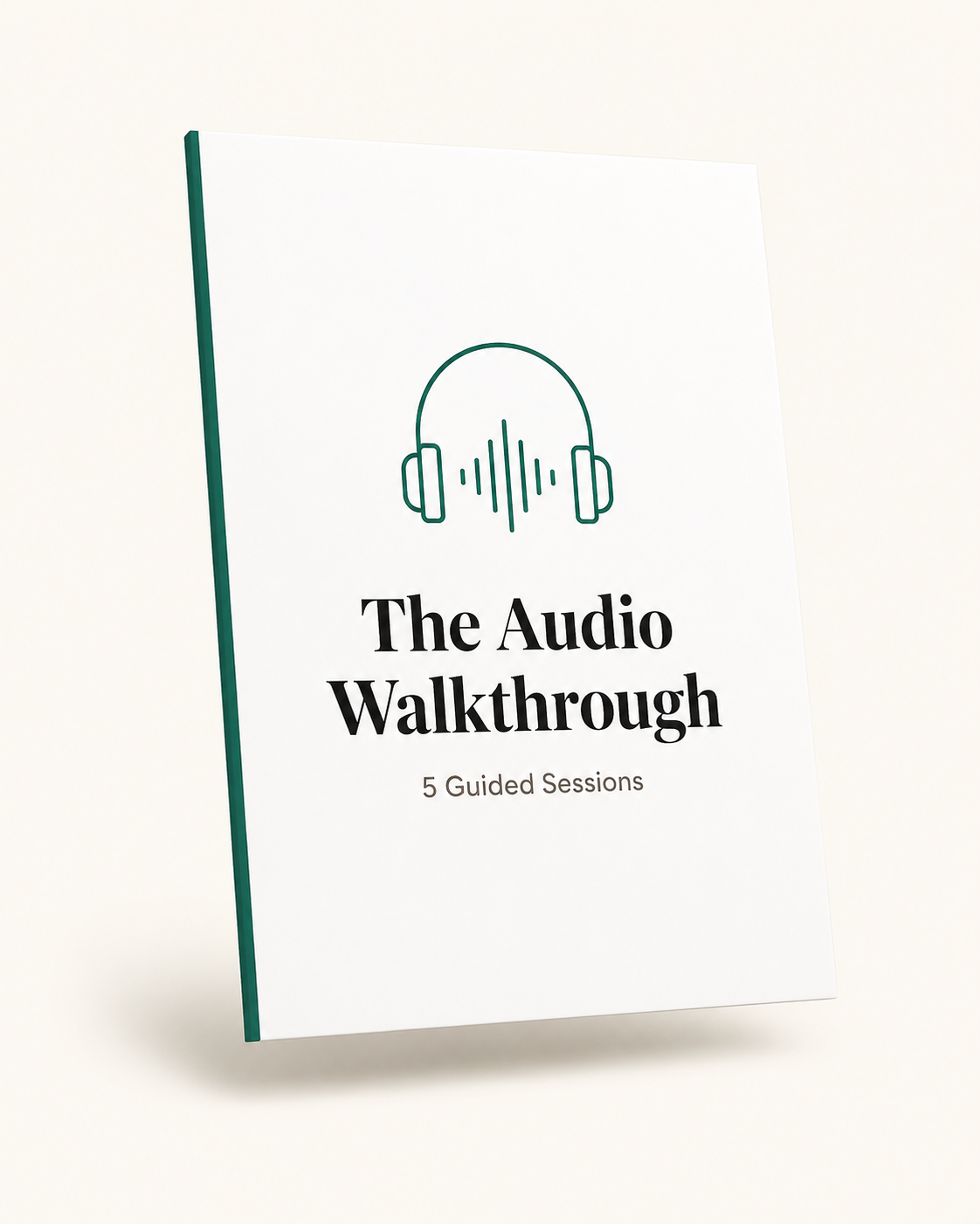 The Audio Walkthrough — 5 Guided Sessions